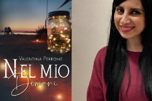 Valentina Perrone torna in libreria con "Nel mio domani", una storia d'amore e coraggio